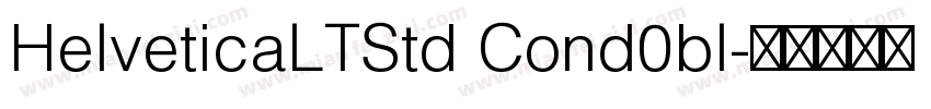HelveticaLTStd Cond0bl字体转换